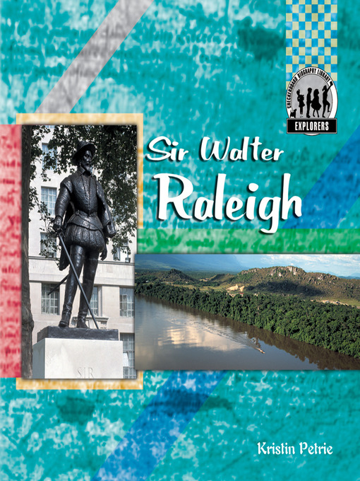 Title details for Sir Walter Raleigh by Kristin Petrie - Available